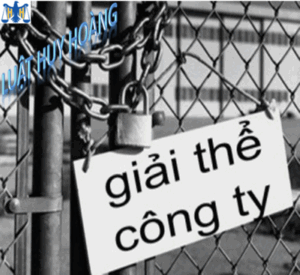 TƯ VẤN THỦ TỤC GIẢI THỂ CÔNG TY – GIẢI THỂ DOANH NGHIỆP MỚI NHẤT