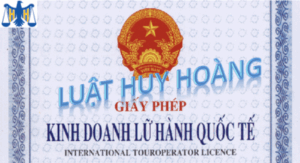 TƯ VẤN THỦ TỤC XIN GIẤY PHÉP KINH DOANH LỮ HÀNH QUỐC TẾ MỚI NHẤT
