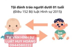 TỘI ĐÁNH TRÁO NGƯỜI DƯỚI 01 TUỔI ĐIỀU 152 BLHS 2015