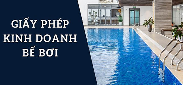 Cần có giấy chứng nhận hoạt động kinh doanh thể thao để được kinh doanh dịch vụ bơi lội